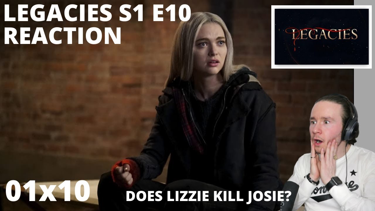 LEGACIES S1 E10 THERE'S A WORLD WHERE YOUR DREAMS COME TRUE REACTION 1x10 DOES LIZZIE KILL JOSIE