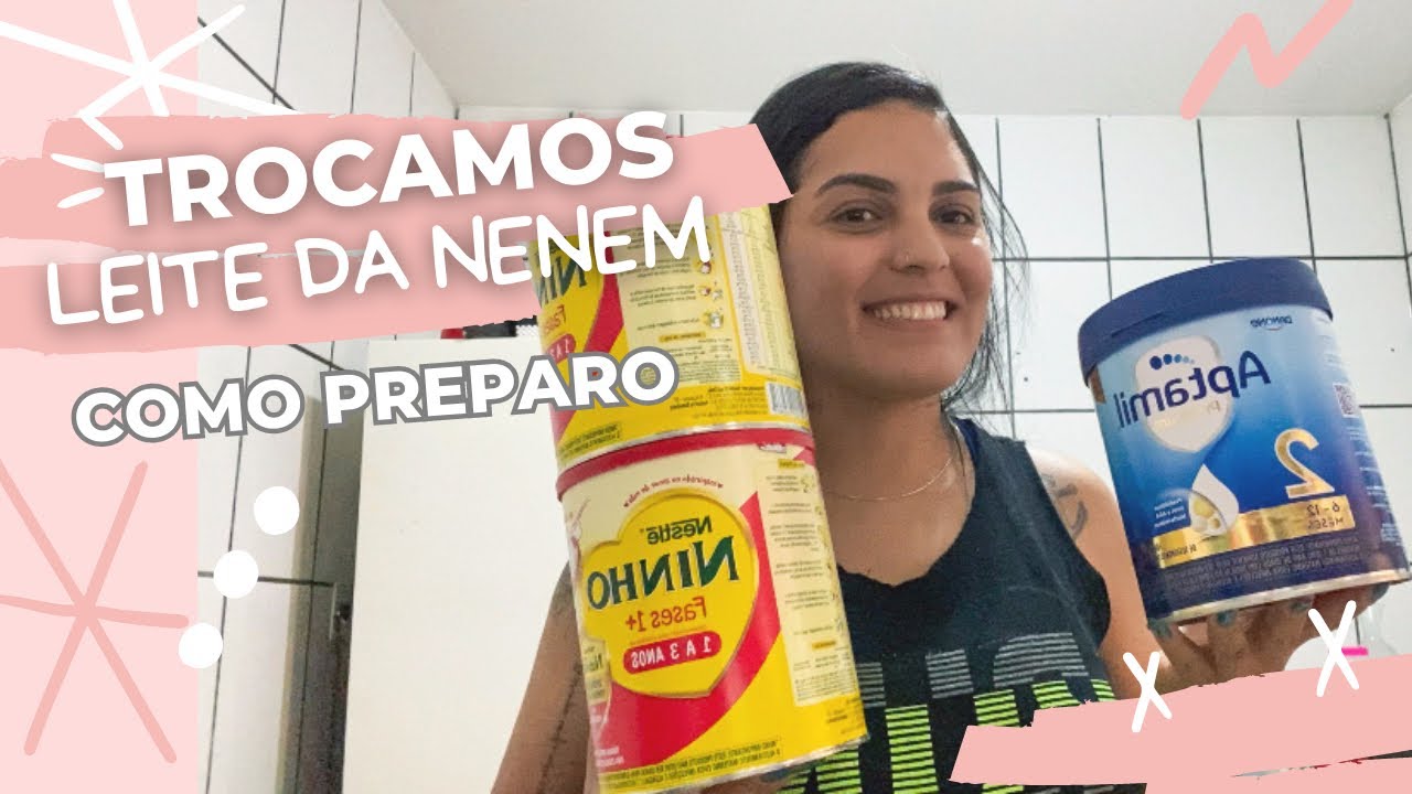 Troquei o leite da neném| como preparo e quantas vezes por dia ninho fases 1