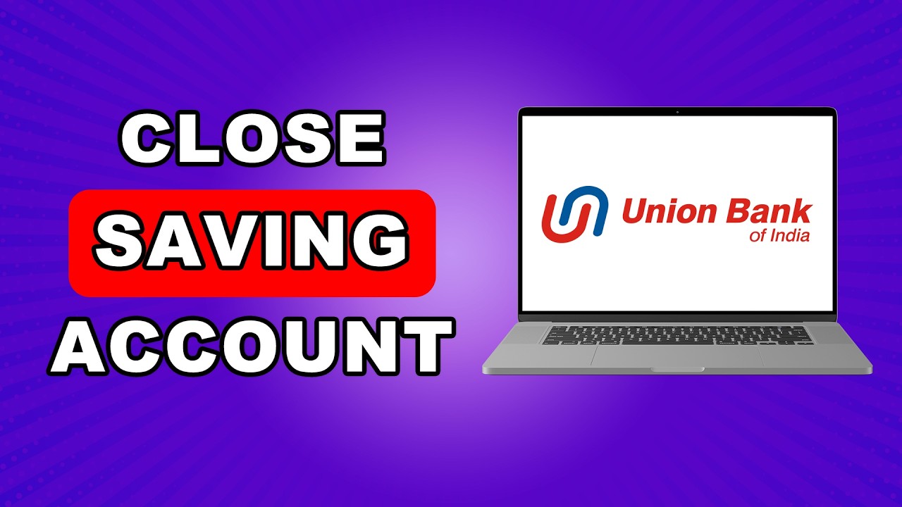 How To Close Union Bank Saving Account Online | How To Close saving account in Union Bank of India
