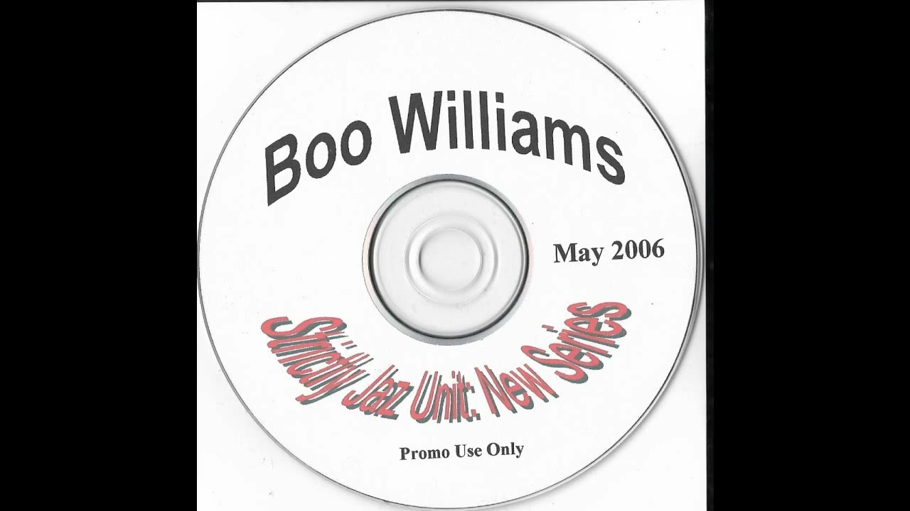 Boo Williams - Strictly Jaz Unit: New Series (May 2006)
