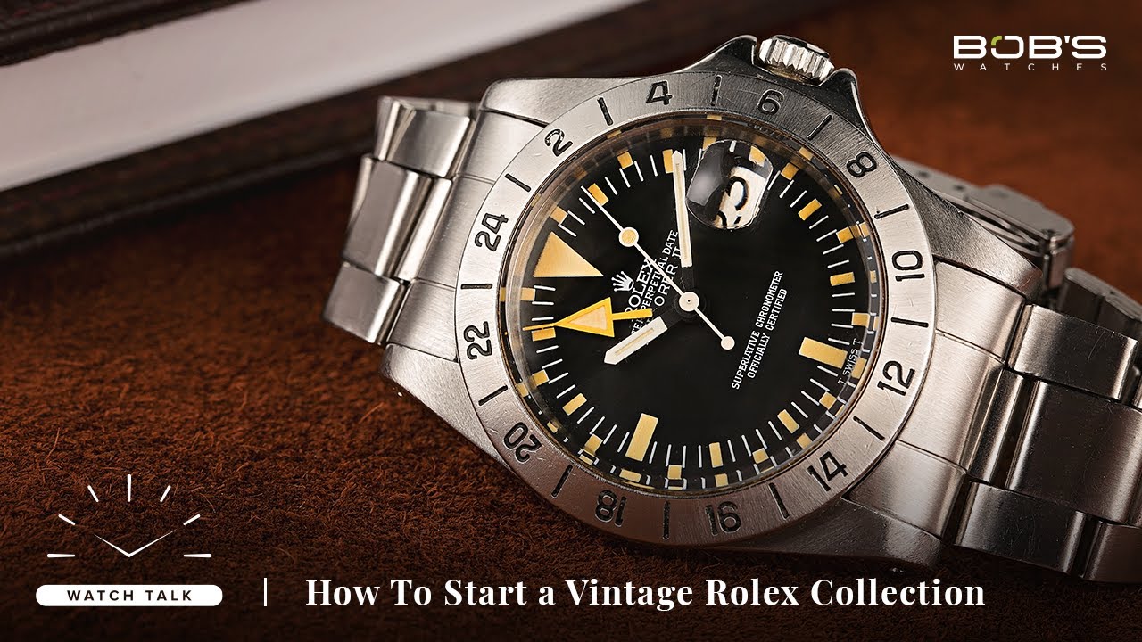 How To Start a Vintage Rolex Collection | Bob's Watch Talk