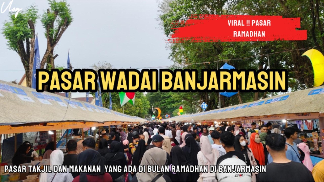 Pasar Wadai Banjarmasin | Pasar Ramadhan Banjarmasin