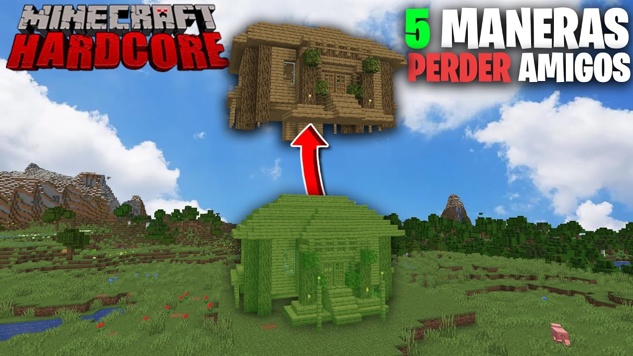 5 MANERAS de PERDER a tus AMIGOS en MINECRAFT HARDCORE #2