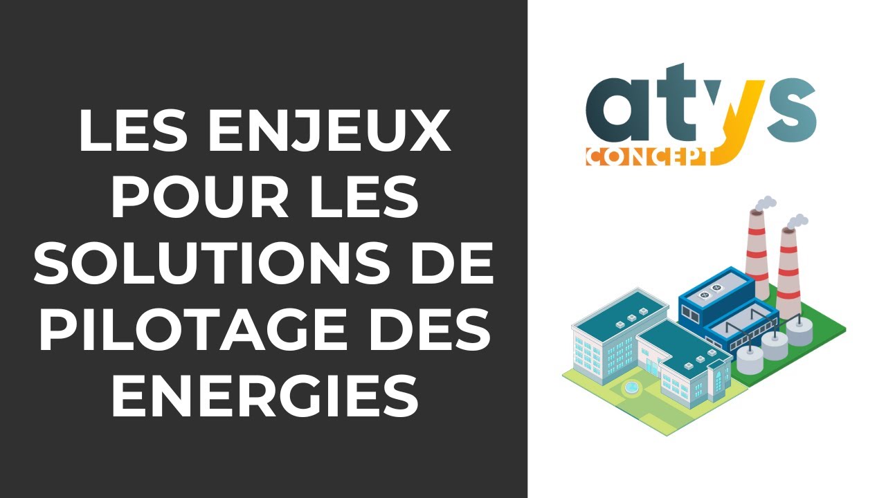 Les enjeux pour les solutions de pilotage des énergies