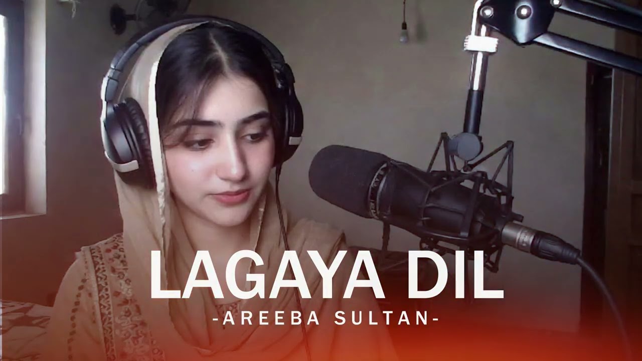 New Song 2026 | New Urdu Song | Lagaya Dil | Areeba Sultan | Romantic | Cover