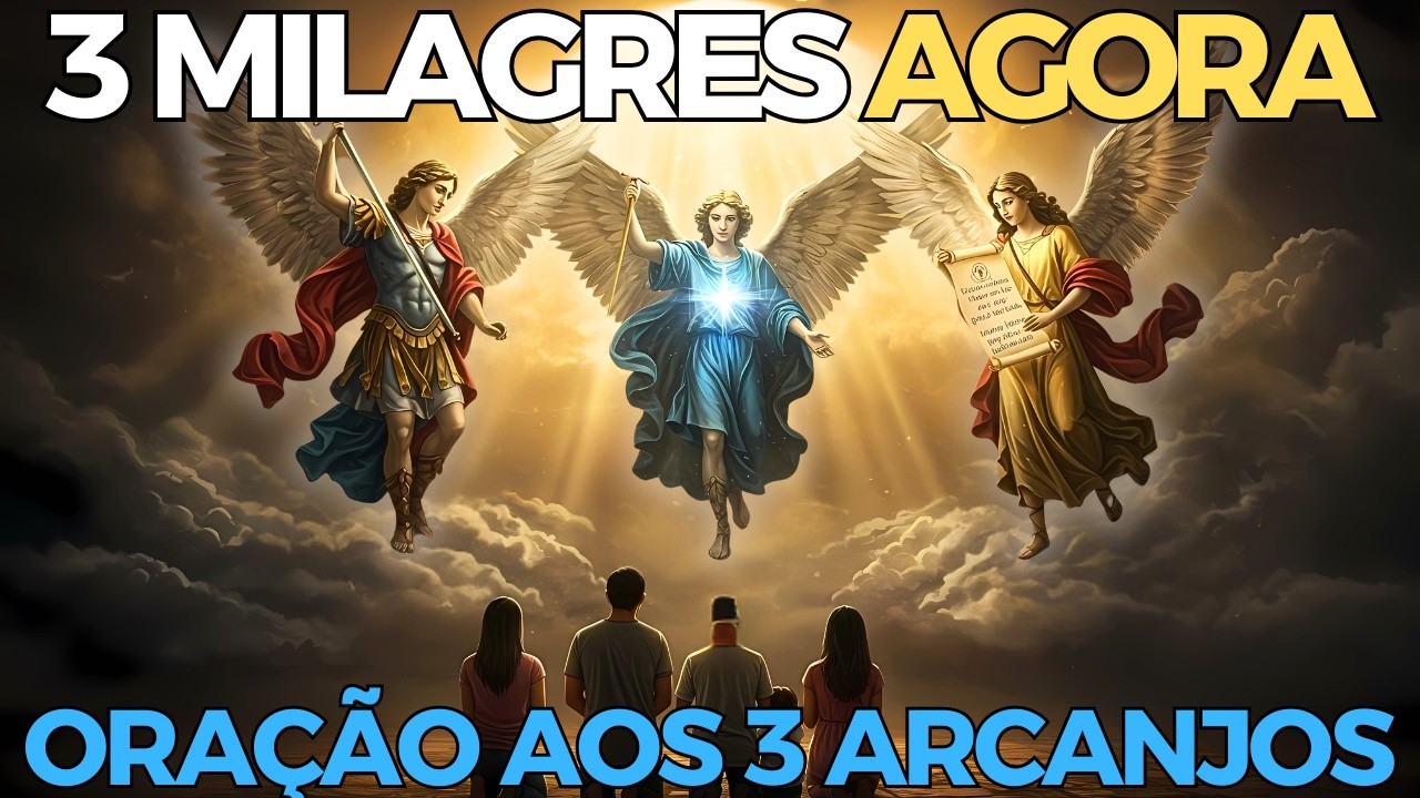 URGENTE! Oração aos 3 Arcanjos: Proteção Total para Sua Família e Saúde HOJE.