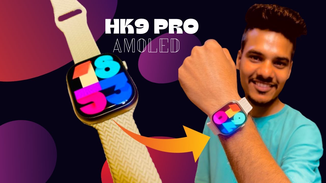Shocking Secrets of Amoled Smart Watch HK9 Pro || Unboxing & Details