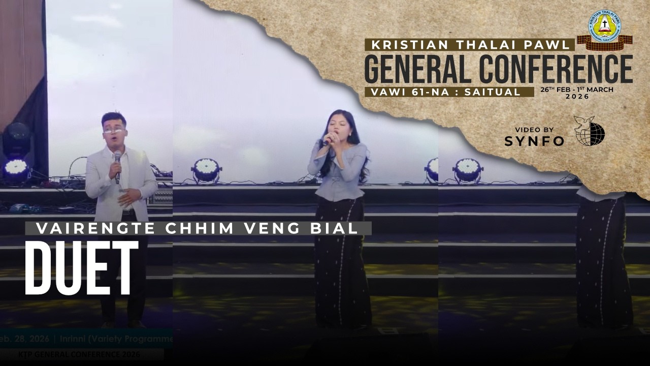 Duet - Vairengte Chhim Veng Bial | KTP Gen. Conf. 2026 (Feb. 28, 2026 - Variety Programme)