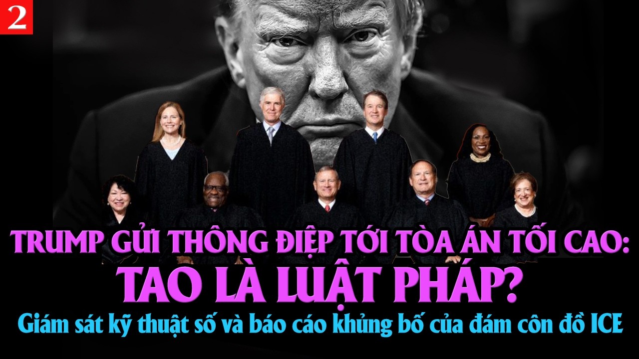 VL2-03.03: Trump gửi thông điệp tới Tòa án Tối cao?