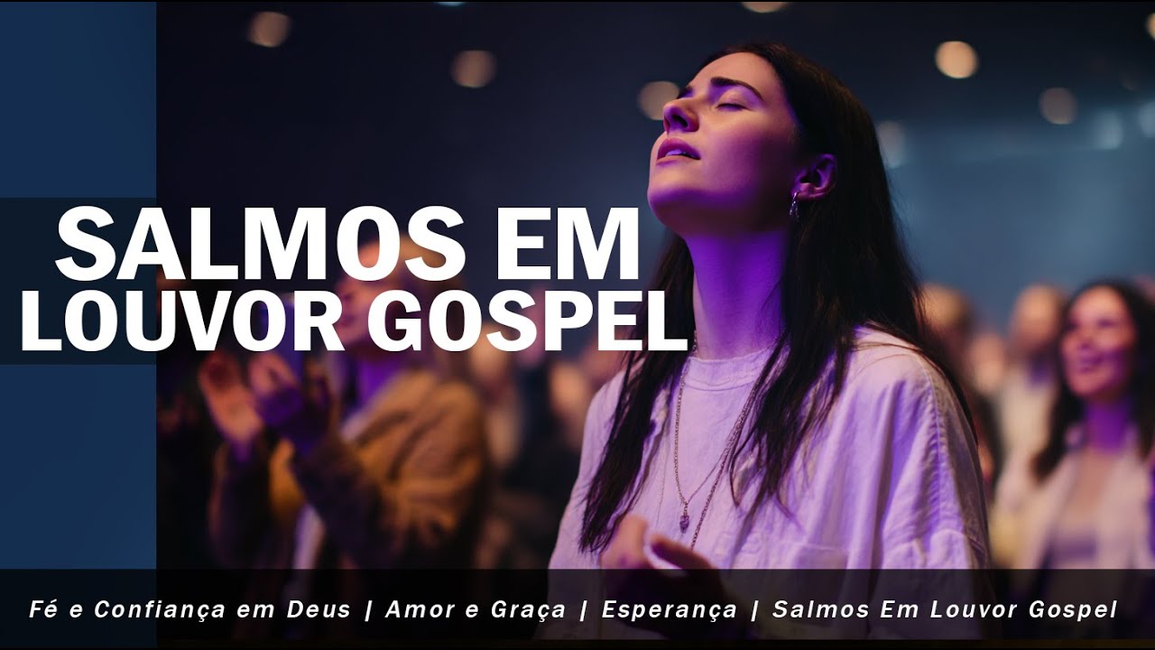SALMOS EM LOUVORES CANTADOS | QUEM É ESSE DEUS de Obras Completas da Alma?