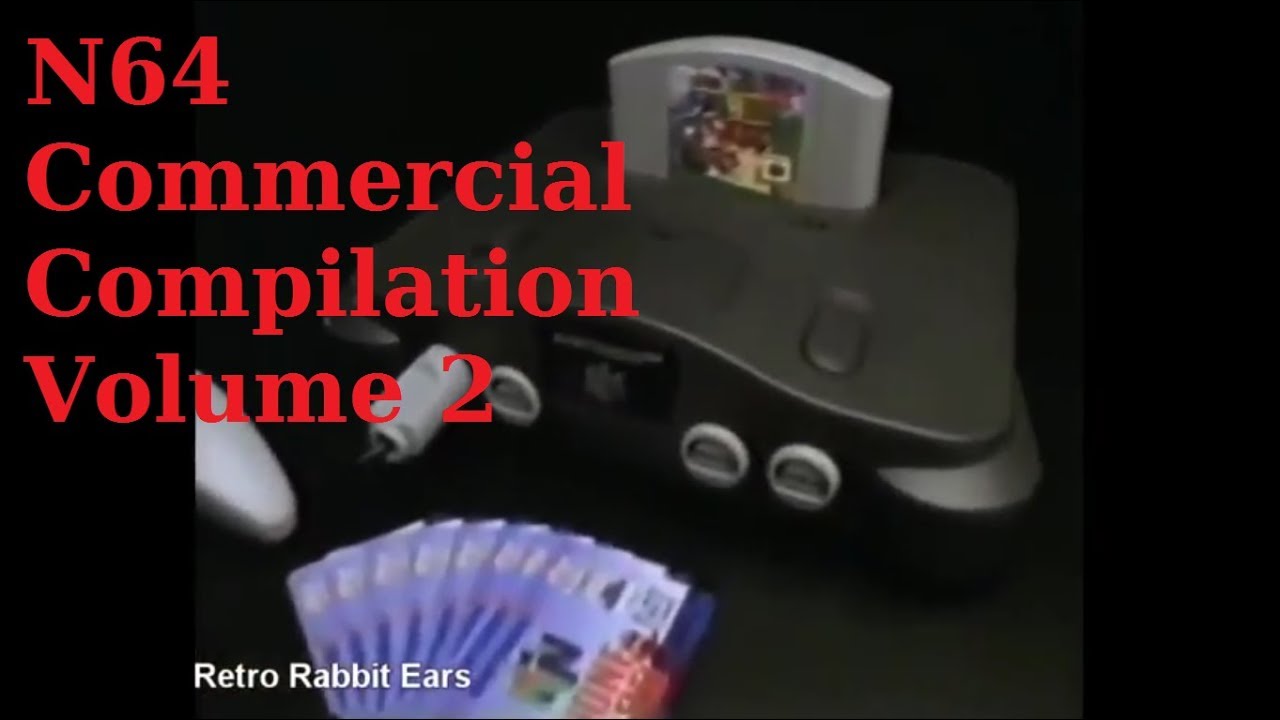 Nintendo 64 Commercials Compilation Vol.2 N64 Compilation