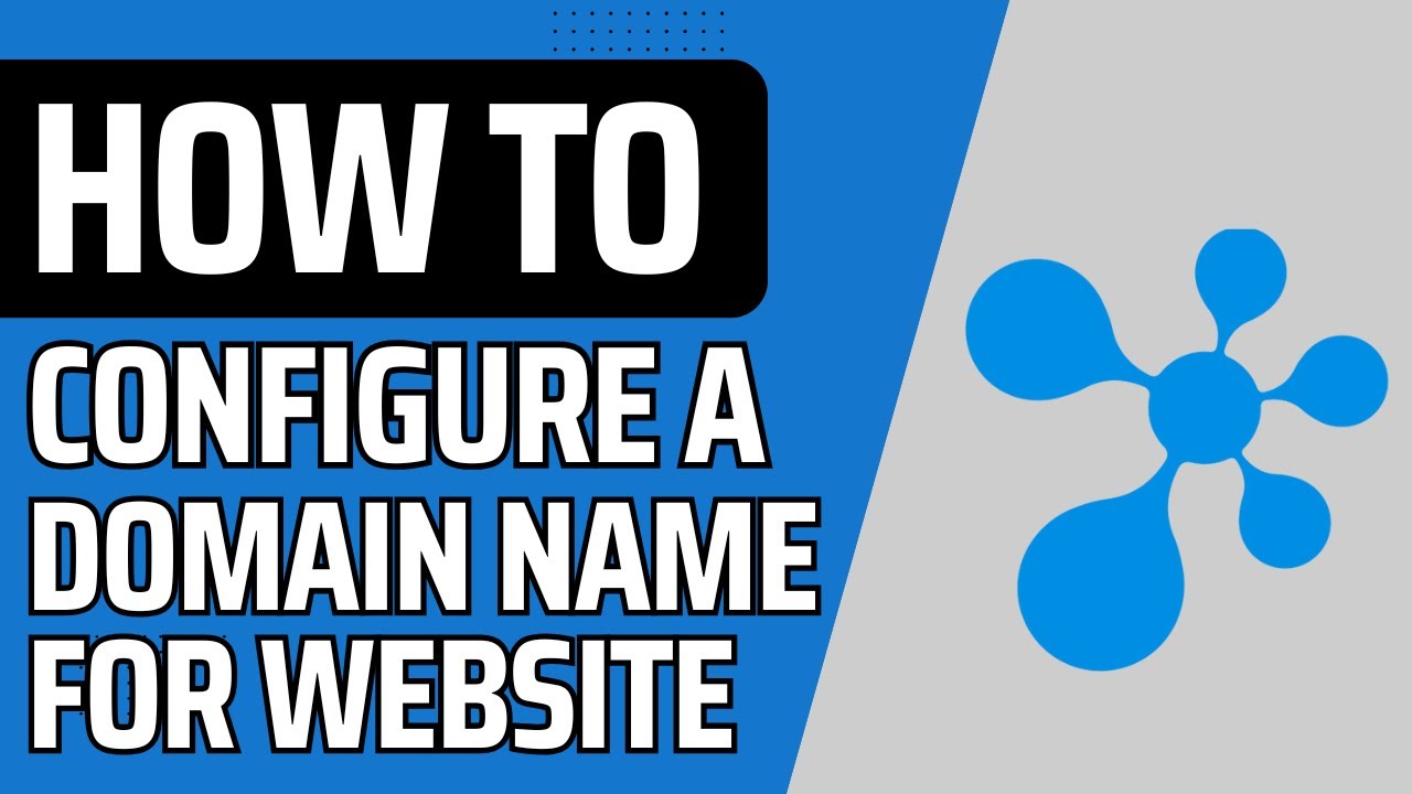 How to Configure a Domain Name