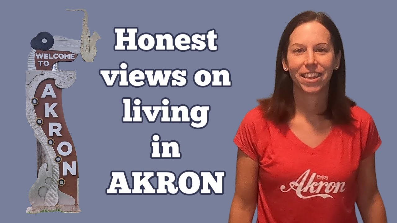 The Pros and Cons of Living in Akron