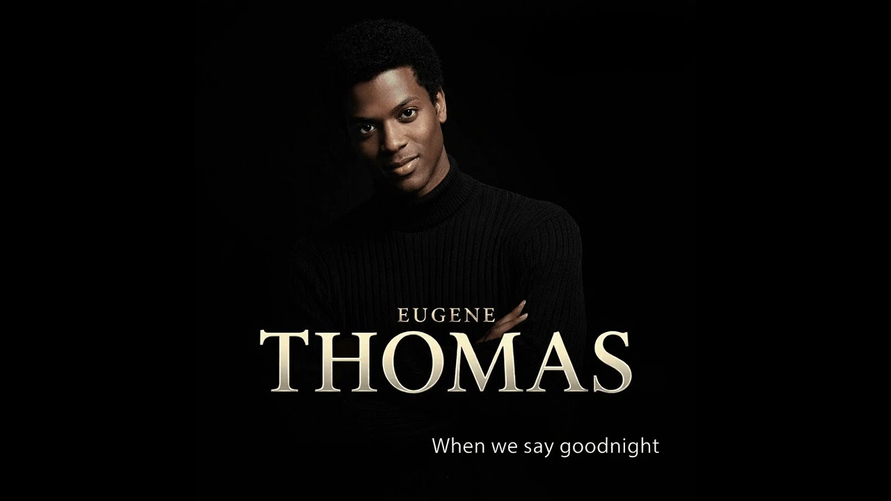 Eugene Thomas - When we say goodnight