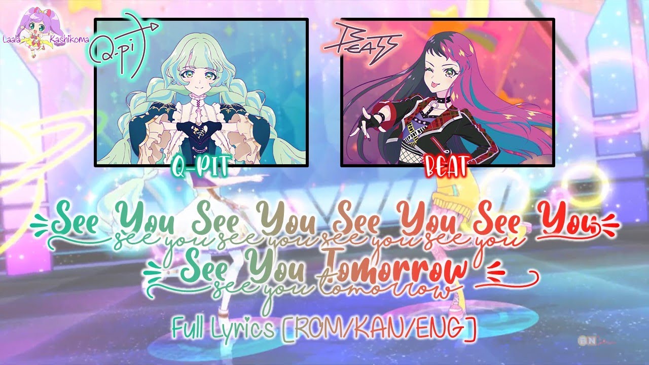 See You See You See You See You See You Tomorrow｜Q-pit & Beat｜FULL+LYRICS｜Aikatsu Planet!