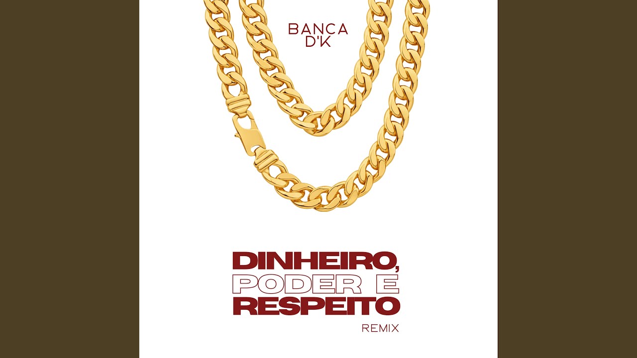Dinheiro, Poder e Respeito (Remix)