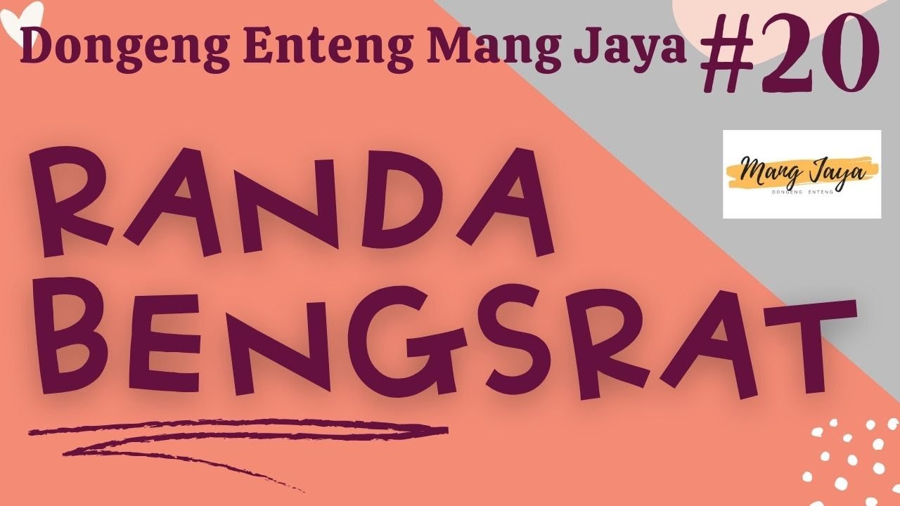 RANDA BENGSRAT 20, Dongeng Enteng Mang Jaya, Carita Sunda @MangJayaOfficial