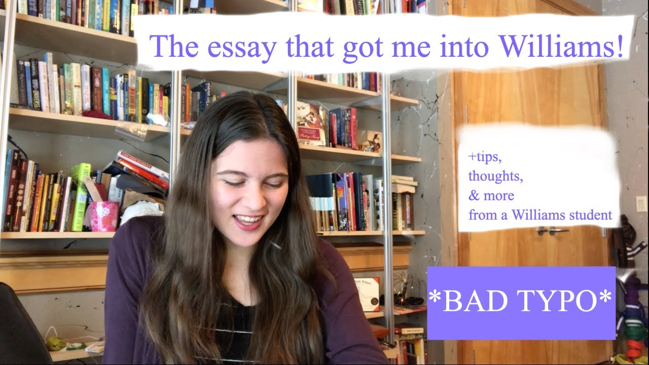 My Williams Essay (VERY BAD TYPO) (SNAPCHAT??) *REUPLOAD*