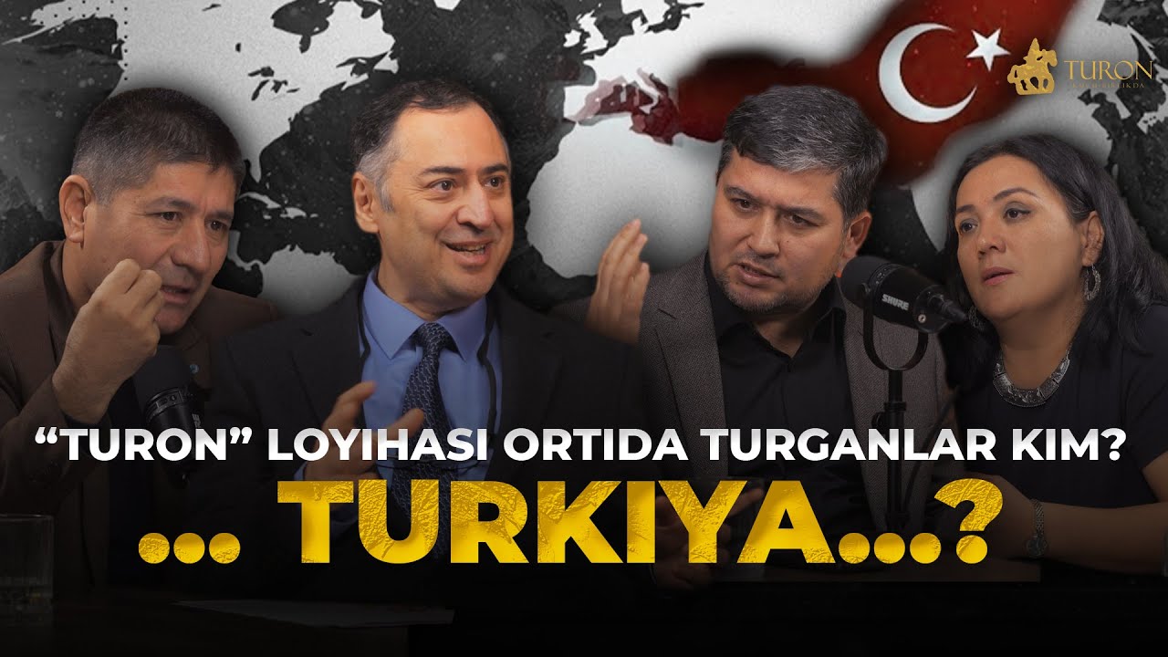 💫 «TURON» loyihasi ortida turganlar kim? 🇹🇷 …Turkiya…?