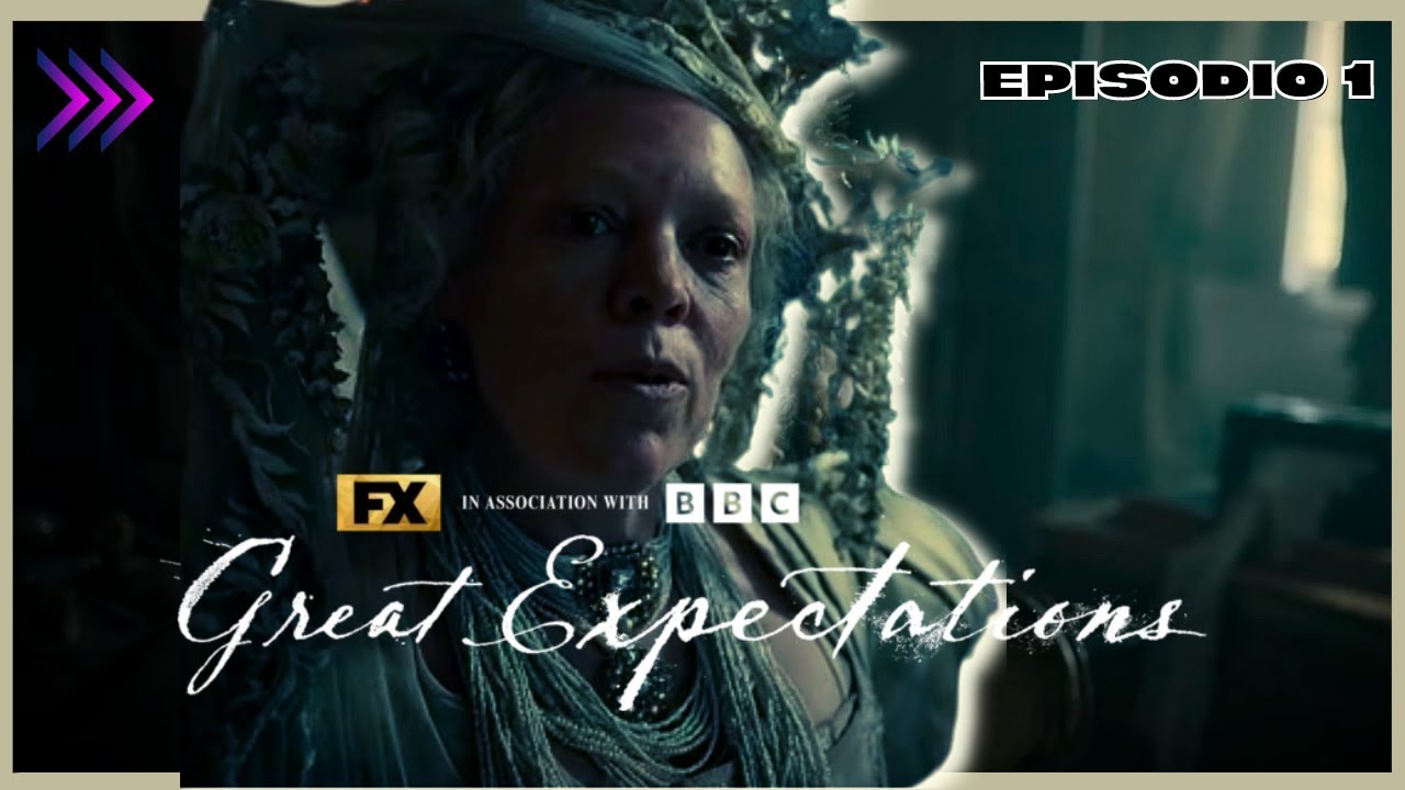 GRANDES ESPERANZAS 👰 RESUMEN Episodio 1 - Series Desclasificadas