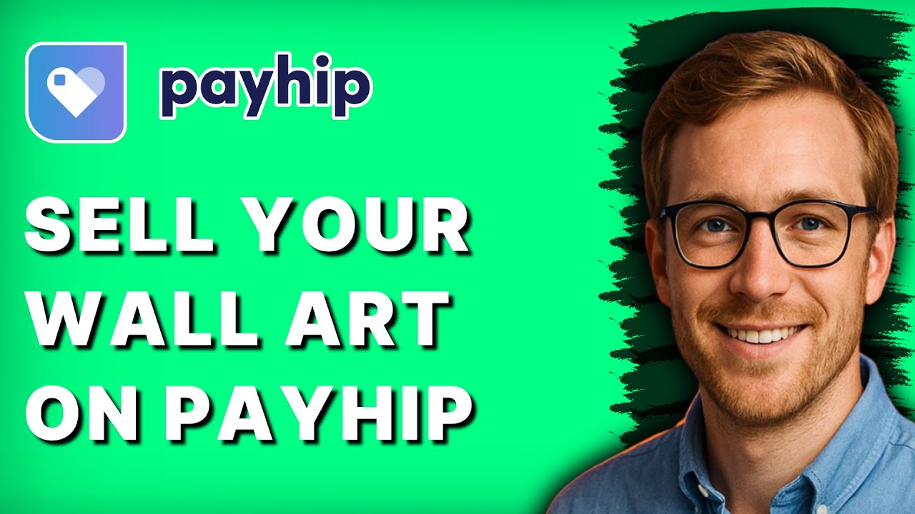How to Sell your Wall Art on Payhip [2026 Full Guide]