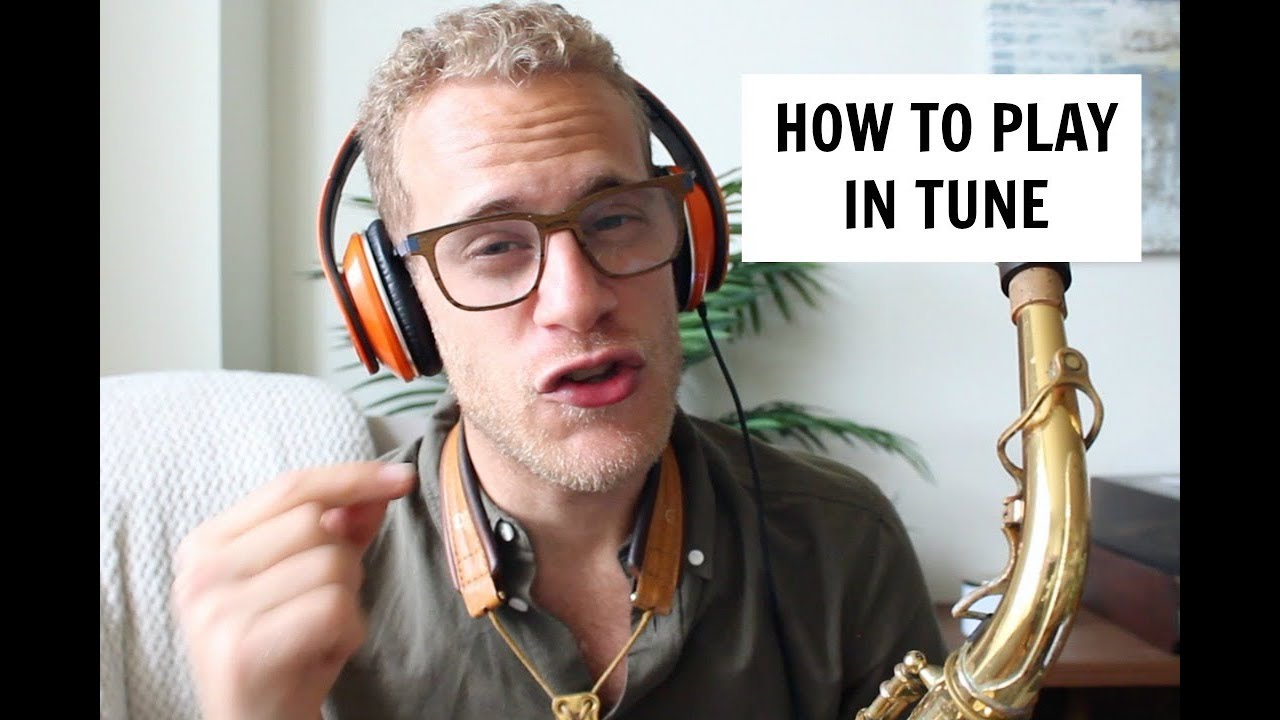 🎷👍 How To Play In Tune | How To Play Saxophone | Todd Schefflin👍🎷
