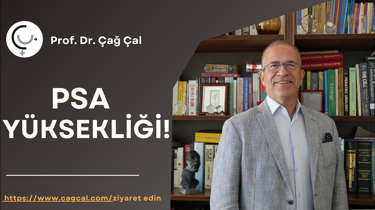 PSA YÜKSEKLİĞİ NEDİR!