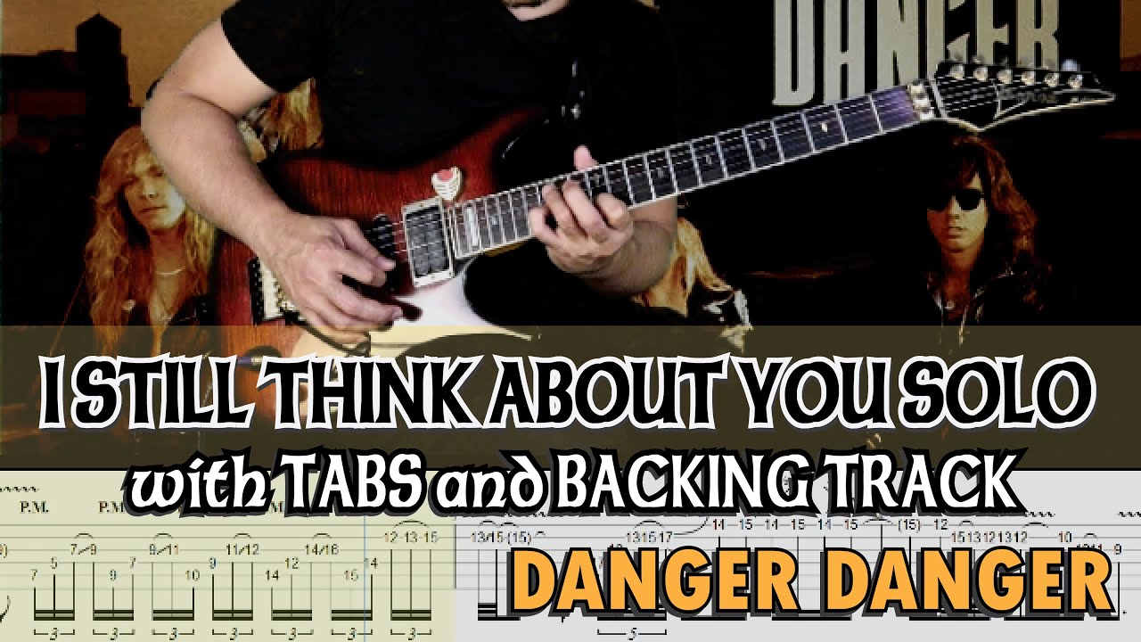 DANGER DANGER I STILL THINK ABOUT YOU  SOLO w/ GUITAR PRO7 TABS and BACKING TRACK ALVIN DE LEON 2020