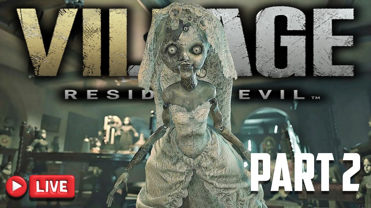 PREPARING FOR RE9 Resident Evil Village - Part 2 - IT GETTING CRAZY IN HERE