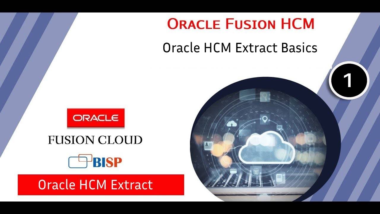 Oracle HCM Extract | Основы Oracle HCM Extract | Примеры извлечения Oracle Fusion HCM | Oracle HC...
