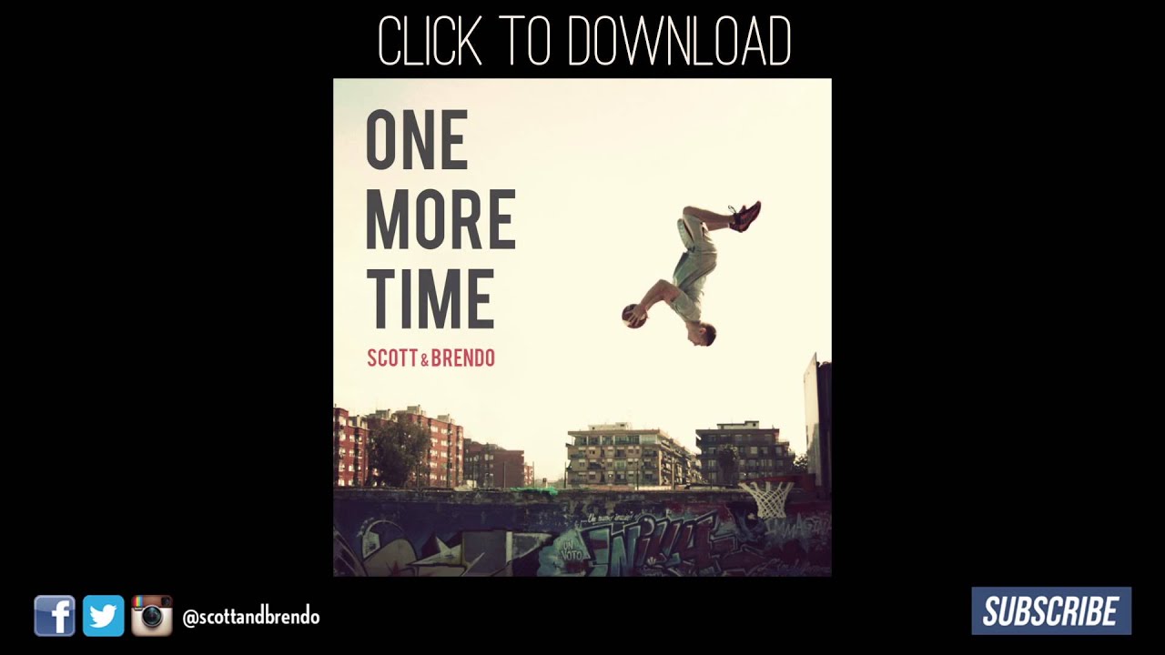 Scott & Brendo | One More Time (feat. Travis Van Hoff)
