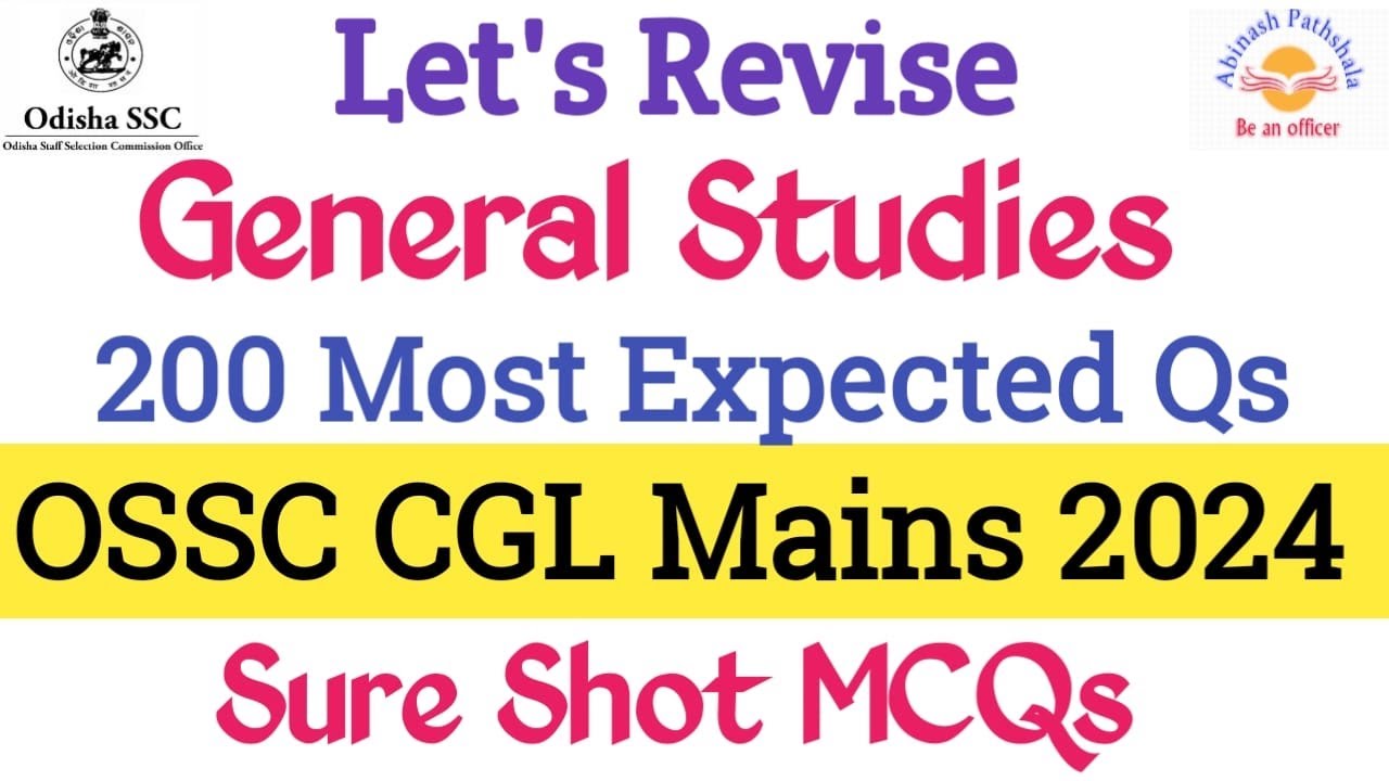 General Studies TOP 200 MCQs | OSSC CGL Mains 2024 | Abinash ପାଠଶାଳା