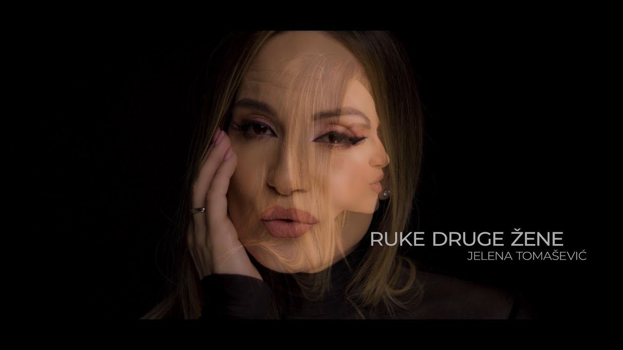 JELENA TOMAŠEVIĆ - RUKE DRUGE ŽENE (OFFICIAL VIDEO 2024)