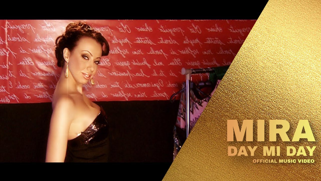MIRA - DAY MI DAY | МИРА - ДАЙ МИ, ДАЙ (Official Music Video) 2008