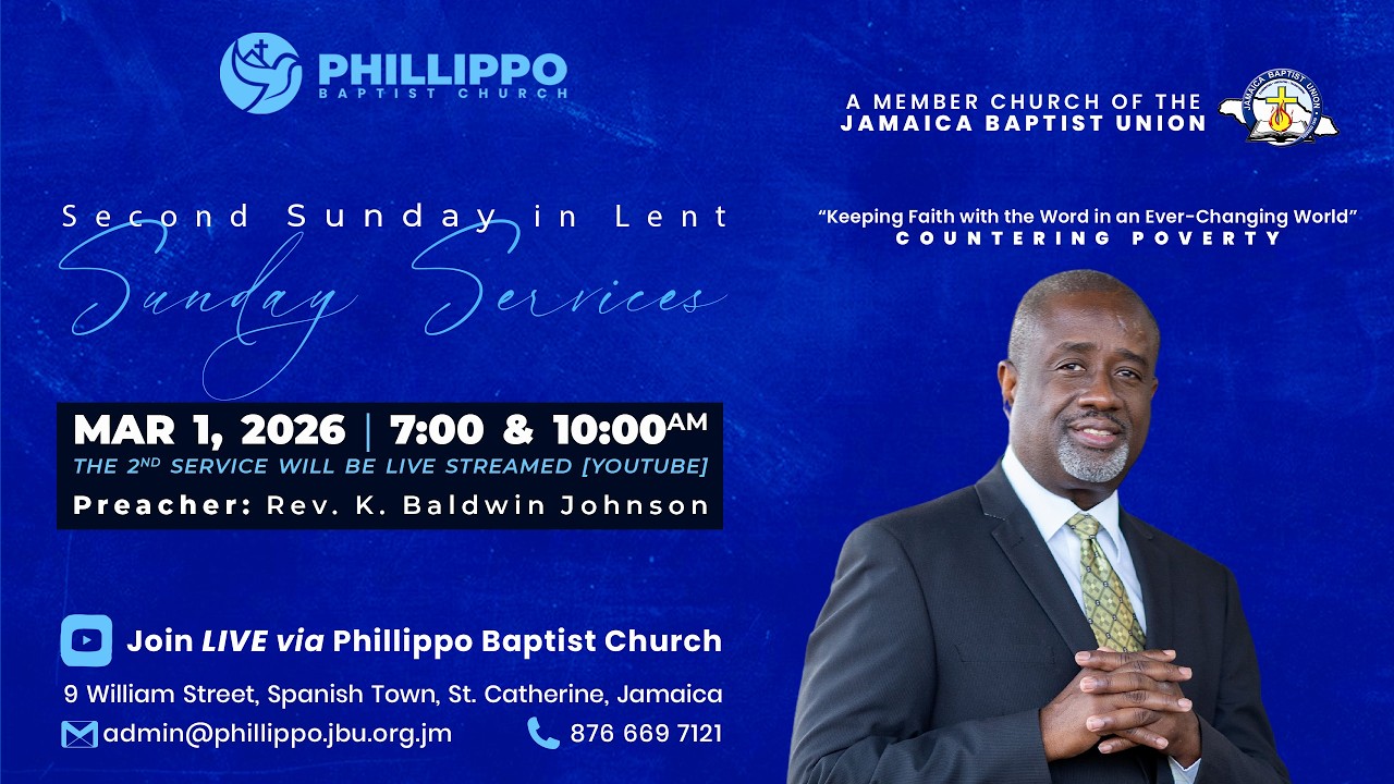 Phillippo Baptist Church Sunday Service: March 1, 2026