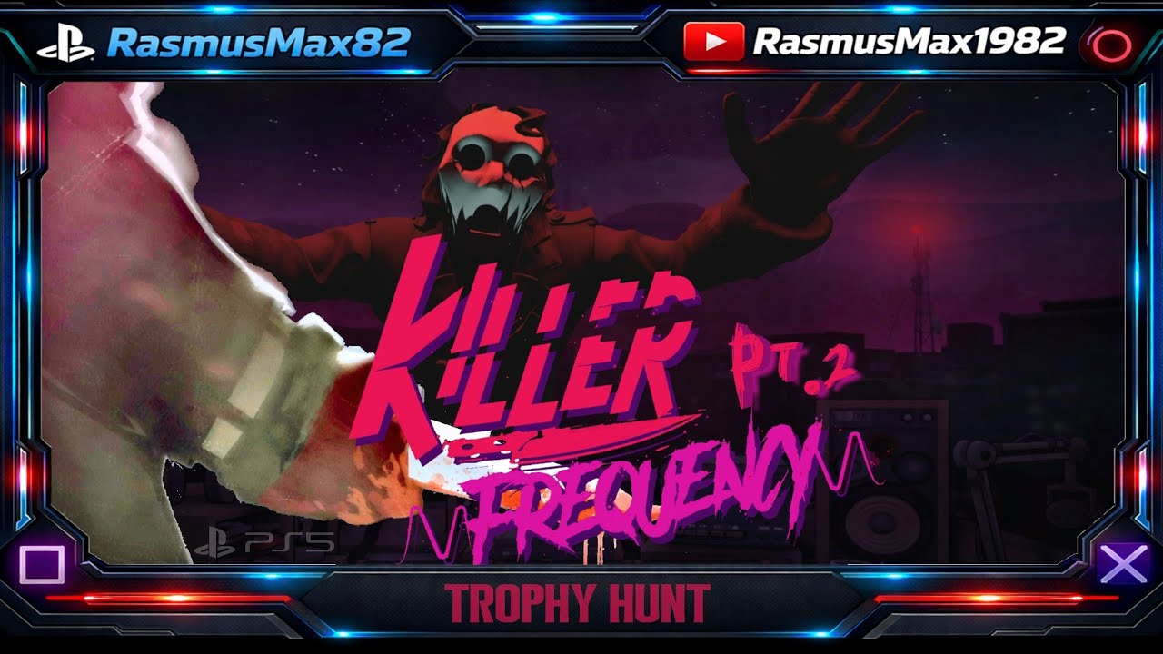 Killer Frequency // Trophy Hunt 🏆