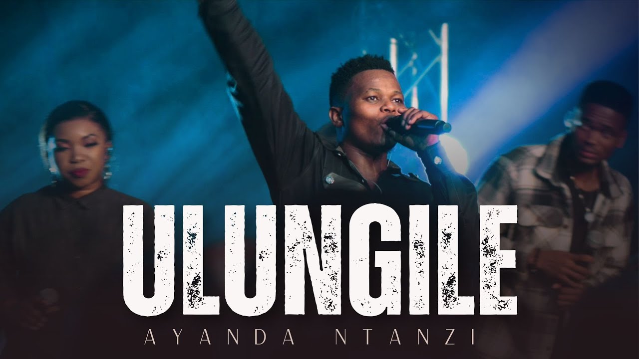 Ayanda Ntanzi - Ulungile (Official Music Video)