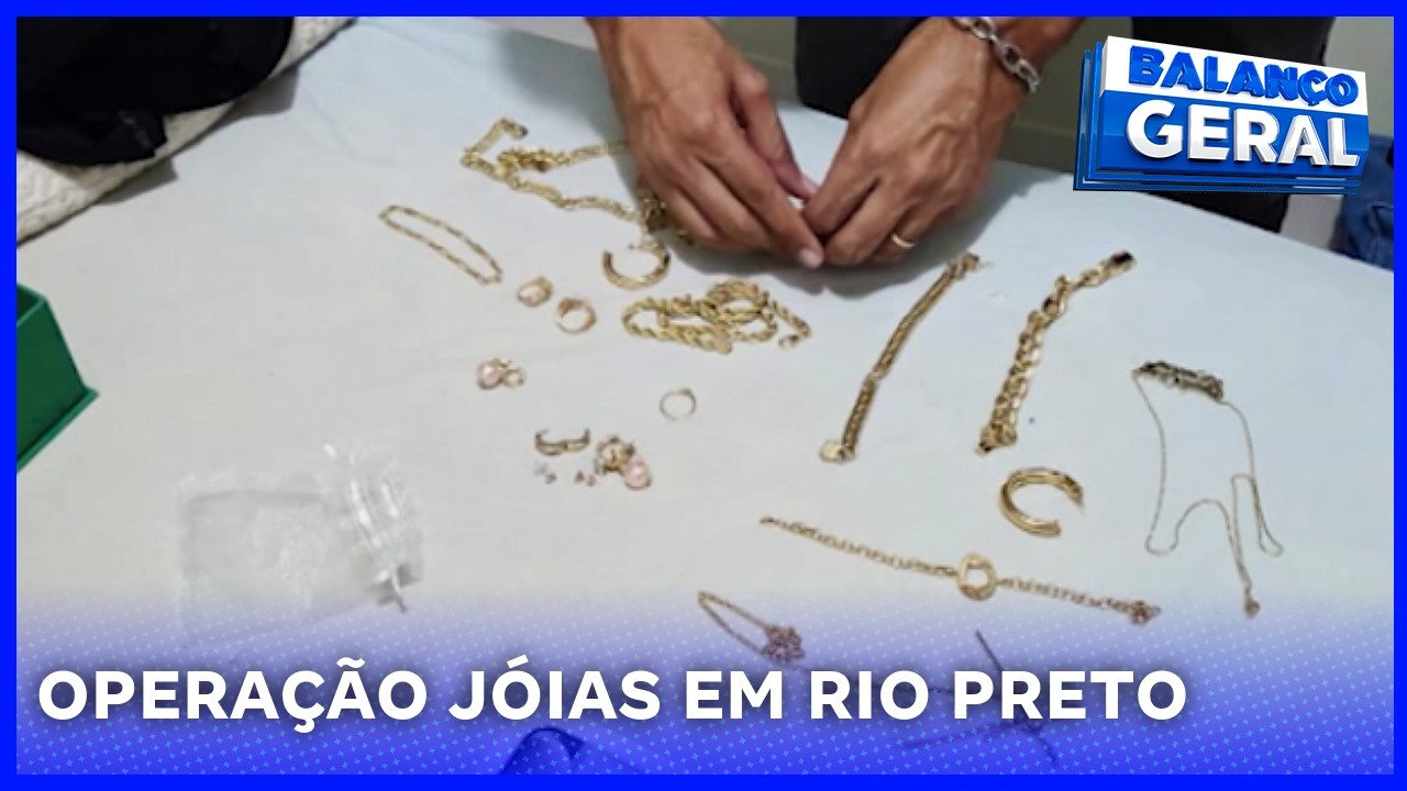 Rio Preto: Pol&iacute;cia Civil faz opera&ccedil;&atilde;o contra quadrilha de roubo de joias