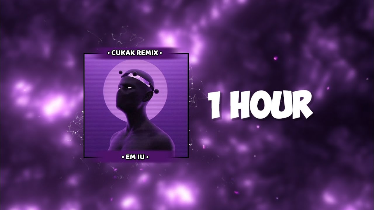 Em iu 1 Hour - Andree Right Hand ft. Wxrdie x Bình Gold x 2pillz x Cukak Remix / Alan Music