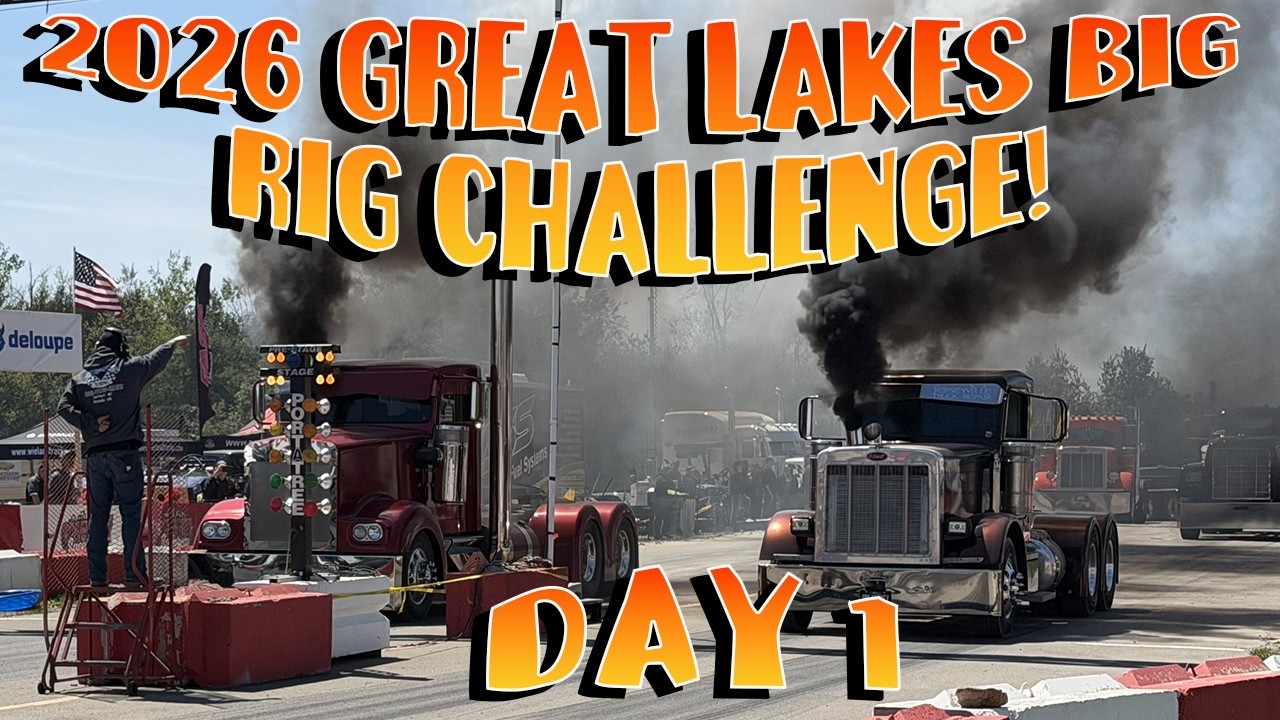 Great Lakes Big Rig Challenge 2026 &mdash; День 1!
