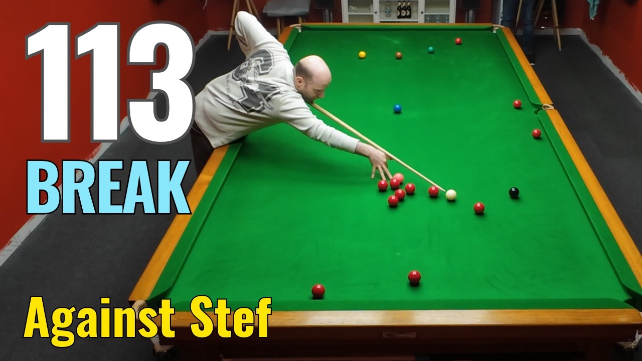 Snooker 113 break clearance against Stef