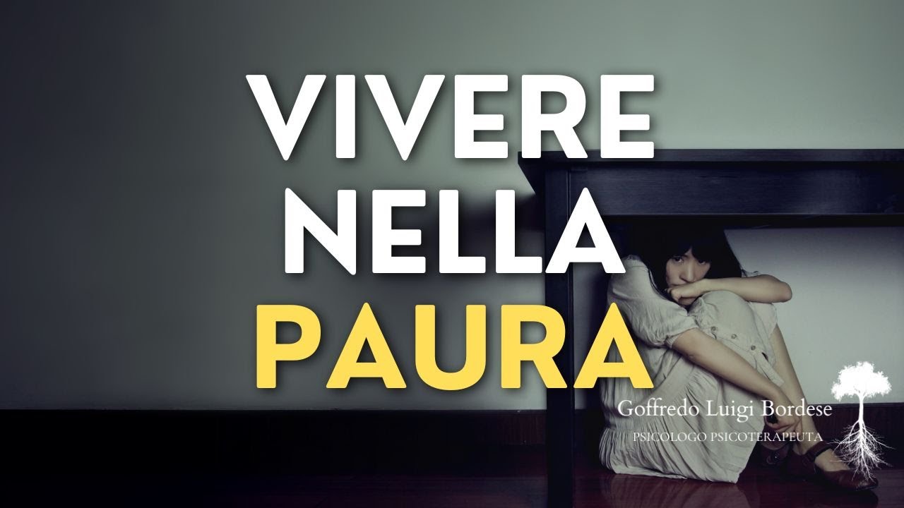 PAURA DI VIVERE, Superare la PAURA di NON ESSERE ABBASTANZA