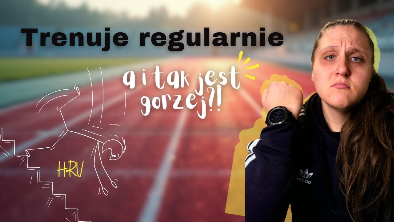 Dlaczego mimo treningu bywa gorzej? HRV, zmęczenie i “fala” adaptacji