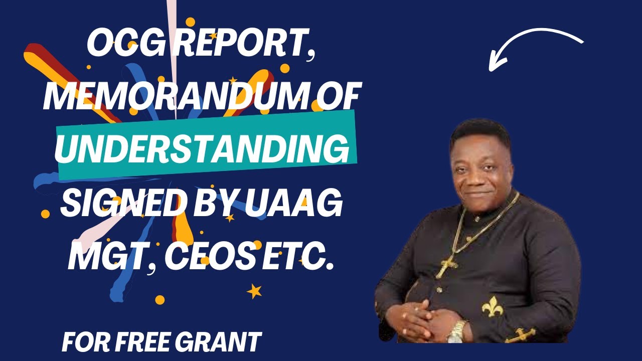 OCG report, memorandum of understanding signed by UAAG MGT, CEOs, and recipients of funding