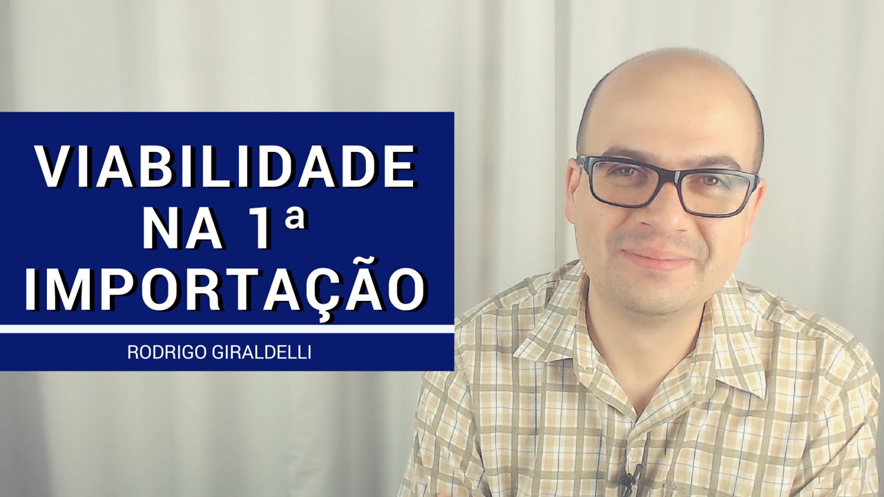 Viabilidade na 1ª Importação | China Gate Importação