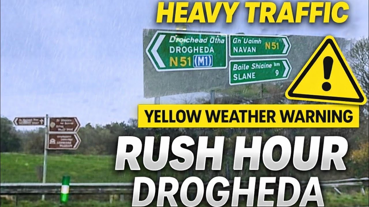 Rush Hour Traffic into Drogheda 🇮🇪 | Collon to Tullyallen Drive | Yellow Weather Warning
