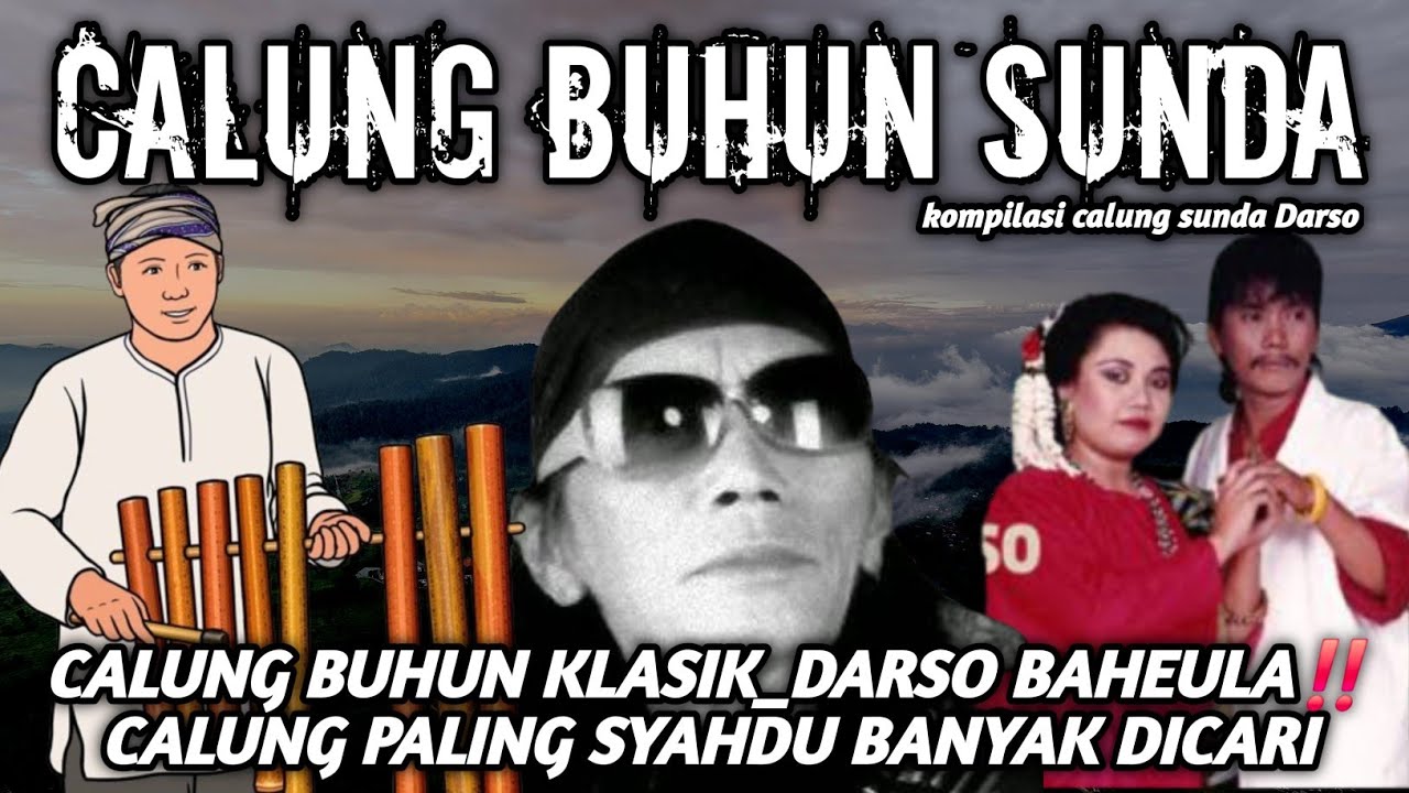 CALUNG BUHUN KLASIK_DARSO BAHEULA‼️CALUNG PALING SYAHDU BANYAK DICARI