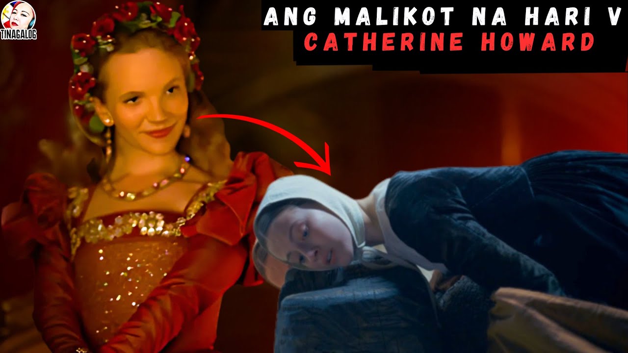 ANG MALIKOT NA HARI V (CATHERINE HOWARD)