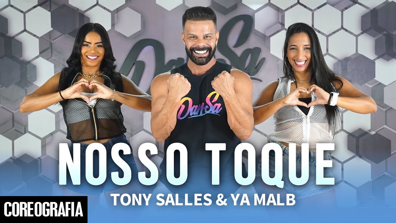 Nosso Toque (Senta Love) - Tony Salles & Ya Malb - Dan-Sa / Daniel Saboya (Coreografia)