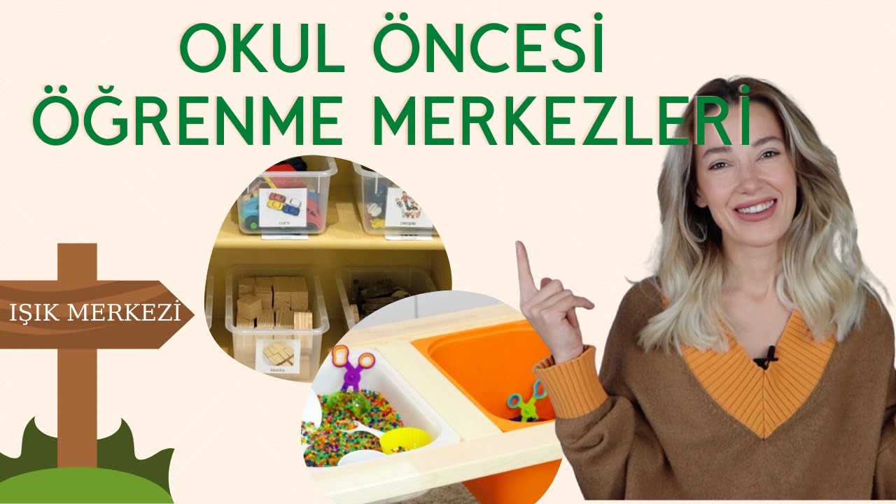 Okul Öncesi Dönemde Sınıf Düzeni | Öğrenme Merkezleri